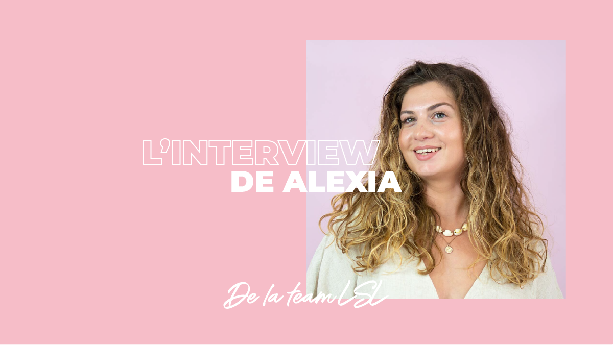 Interview team LSL : Alexia et sa transition capillaire
