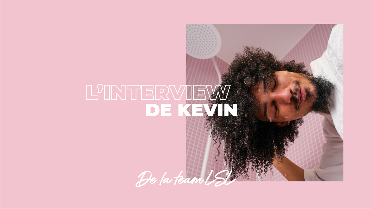 Interview Kevin : les hommes et les cheveux texturés