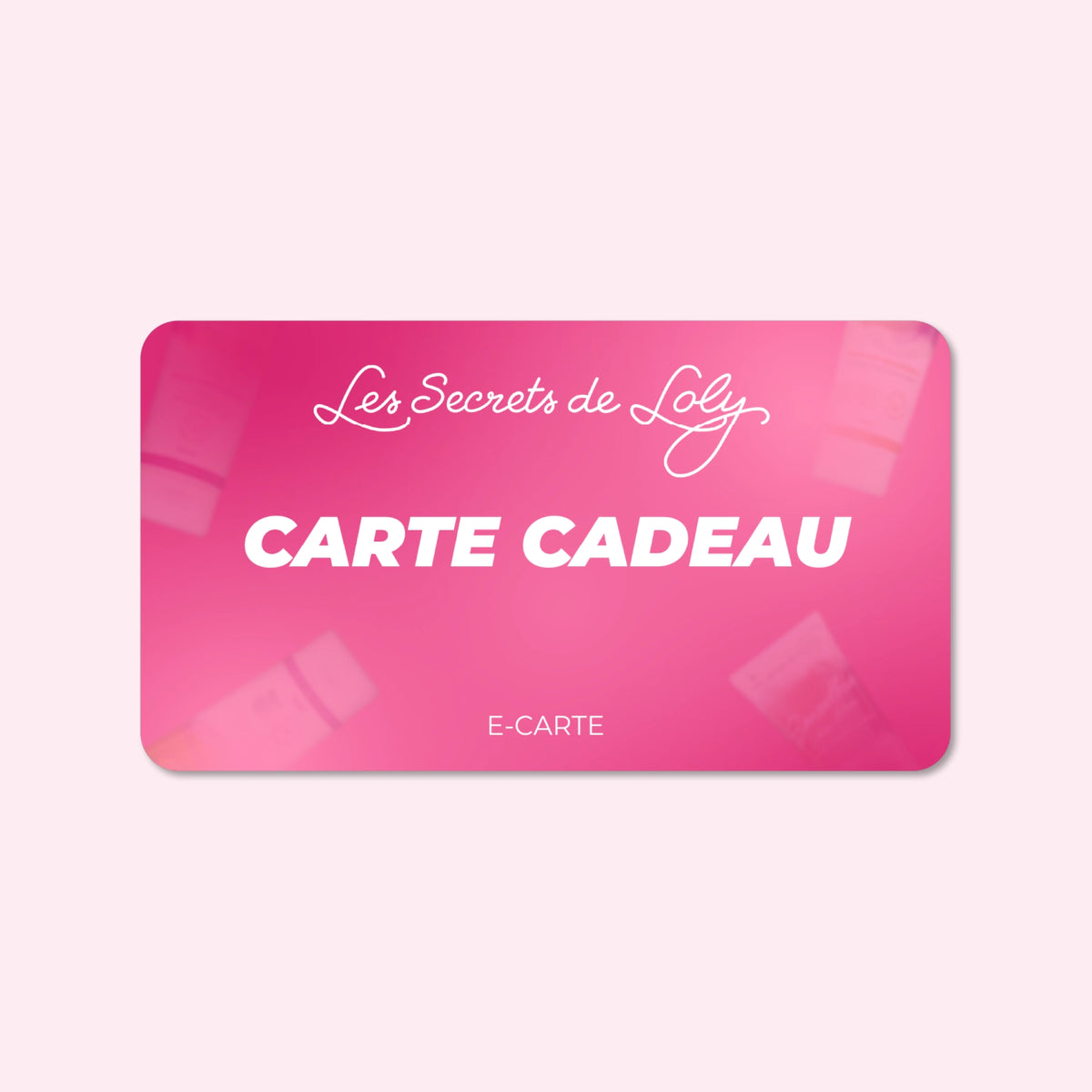 E-gift card Les Secrets de Loly